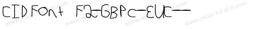CIDFont F2-GBpc-EUC-字体转换